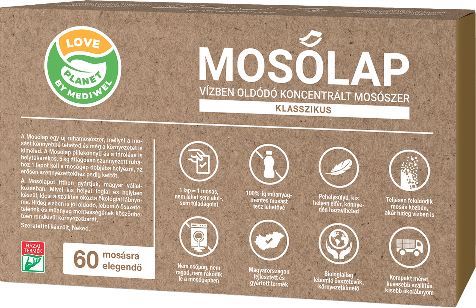 A korábbi, 60 mosásra elegendő Love Planet Mosólap